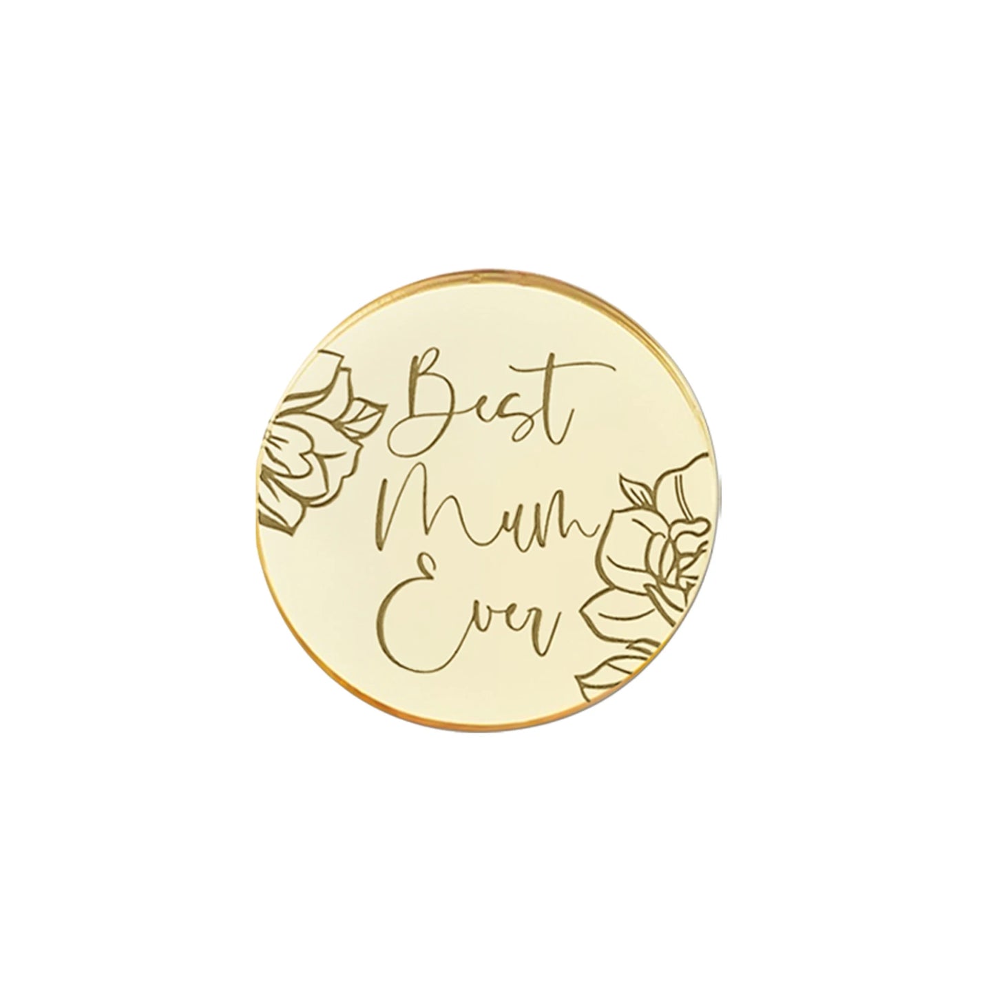 Best Mum Ever Acrylic Cupcake Topper