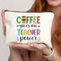 Person holding a pouch with 'Coffee gives me teacher power' text